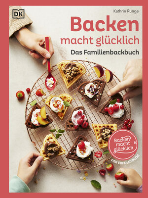cover image of Backen macht glücklich